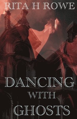 Dancing With Ghosts