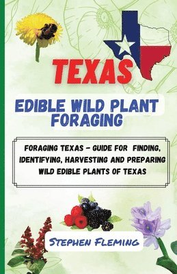 bokomslag Texas Edible Wild Plant Foraging