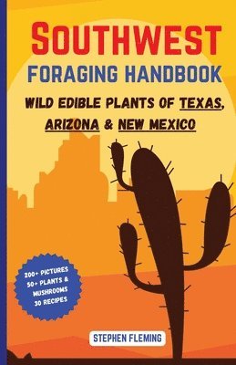 Stephen Fleming - Southwest Foraging Handbook, Häftad