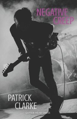 Patrick Clarke - Negative Creep, Häftad