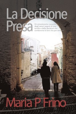 Maria P Frino, Maria P. Frino - Decisione Presa, Häftad