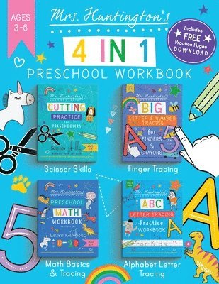 Mrs Huntington's 4 in 1 Preschool Workbook Ages 3-5