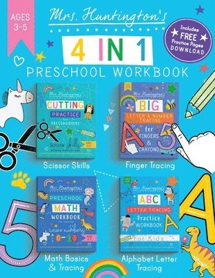 Mrs Huntington's 4 in 1 Preschool Workbook Ages 3-5 1