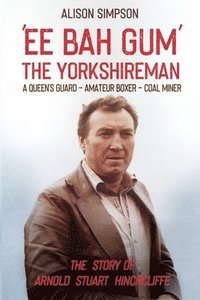 bokomslag Ee Bah Gum The Yorkshireman