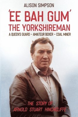 bokomslag Ee Bah Gum The Yorkshireman