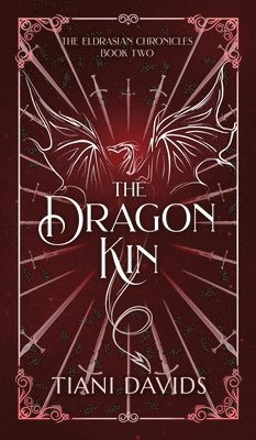 Tiani Davids - Dragon Kin, Inbunden