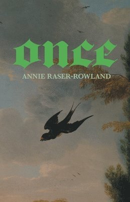 Annie Raser-Rowland - Once, Häftad