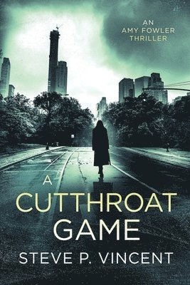 A Cutthroat Game (An action-packed conspiracy thriller) 1