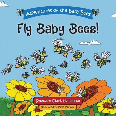 Fly Baby Bees! 1