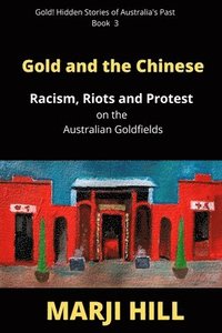 bokomslag Gold and the Chinese