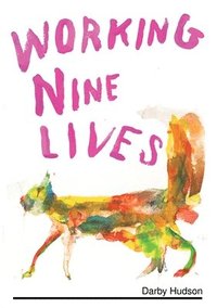 bokomslag Working Nine Lives