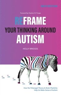 bokomslag Reframe Your Thinking Around Autism