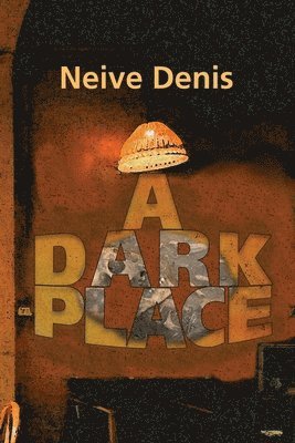 A Dark Place 1