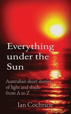 Ian James Cochrane - Everything under the Sun, Häftad