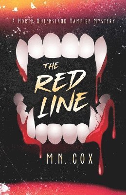 M. N. Cox, M. N Cox - The Red Line: A North Queensland Vampire Mystery, Häftad