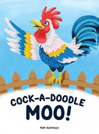 bokomslag Cock-A-Doodle Moo