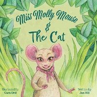 Jan Hill - Miss Molly Mouse and the Cat, Häftad