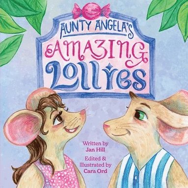 Jan Hill - Aunty Angela's Amazing Lollies, Häftad