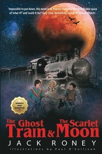 bokomslag The Ghost Train and the Scarlet Moon