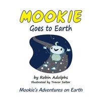 bokomslag Mookie Goes to Earth: 1