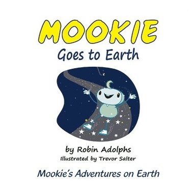bokomslag Mookie Goes to Earth