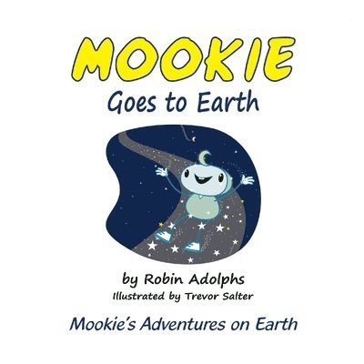 Mookie Goes to Earth: 1 1