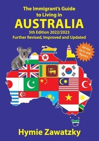 bokomslag The Immigrant's Guide to Living in Australia