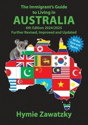 The Immigrant's Guide to Living in Australia 1