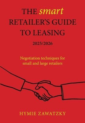 The SMART Retailer's Guide to Leasing 2025/2026 1