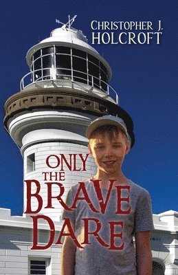 bokomslag Only the Brave Dare