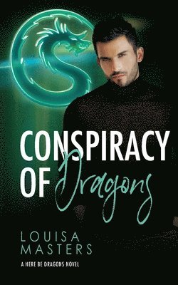 Louisa Masters - Conspiracy of Dragons, Häftad