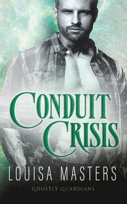 Louisa Masters - Conduit Crisis, Häftad