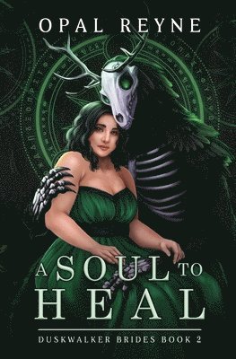 Opal Reyne - Soul to Heal, Häftad