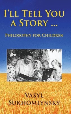 I'll tell you a story ... Philosophy for children 1