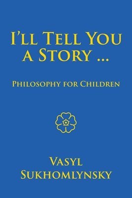 I'll tell you a story ... Philosophy for children