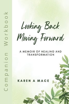 Looking Back Moving Forward Companion Workbook 1