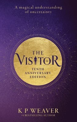 bokomslag The Visitor: 10th Anniversary Edition: A magical understanding of uncertainty