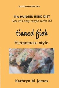 bokomslag The HUNGER HERO DIET - Fast and Easy Recipe Series #3