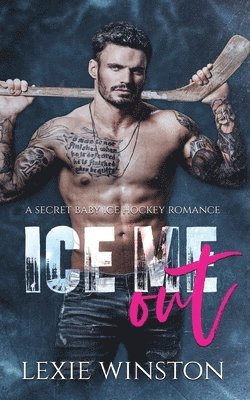 Lexie Winston - Ice Me Out, Häftad