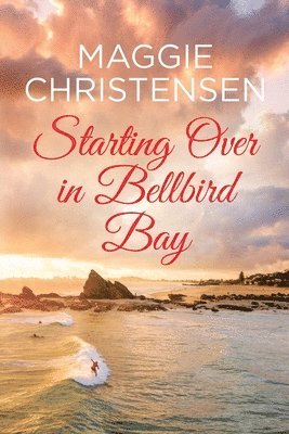 Starting Over in Bellbird Bay 1