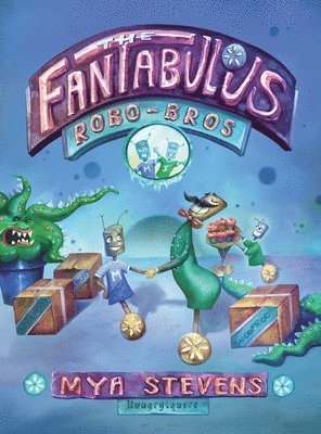 bokomslag The Fantabulous Robo-Bros