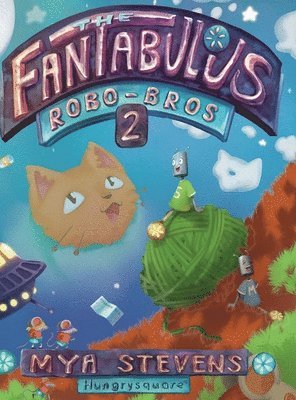 bokomslag The Fantabulous Robo-Bros 2