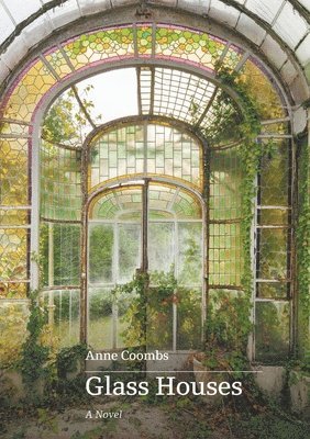 Anne Coombs - Glass Houses, Häftad