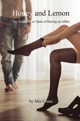 bokomslag Sweet Bitter Taste of Having an Affair