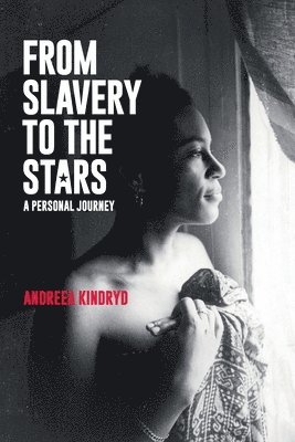 bokomslag From Slavery to the Stars