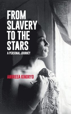 bokomslag From Slavery to the Stars