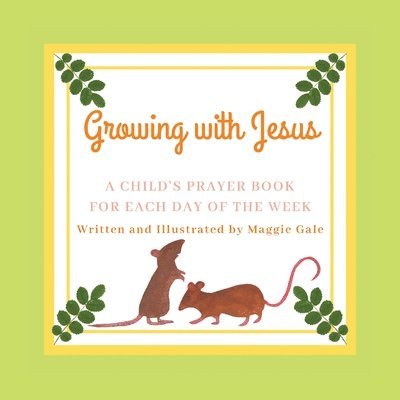 Growing With Jesus 1