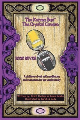 The Karma Bus - The Crystal Cavern! 1
