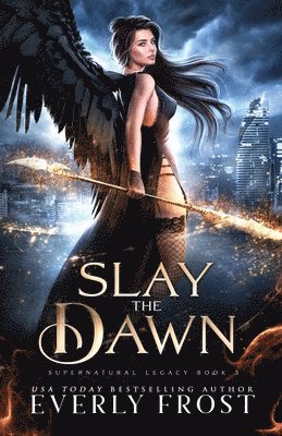 Slay the Dawn