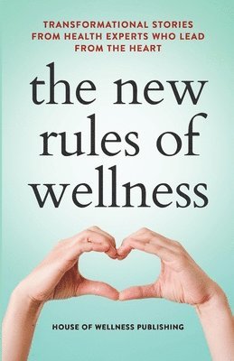 bokomslag New Rules of Wellness Volume 2